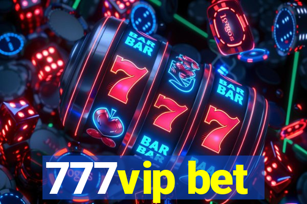 777vip bet